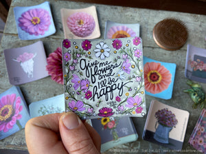 Give Me Flowers and I'll Be Happy Sticker